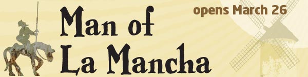 Man of La Mancha opens March 26 at Arvada Center