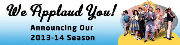 Announcing our 2013-2014 Theater Season at the Arvada Center