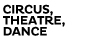 Theatre, Circus, Dance
