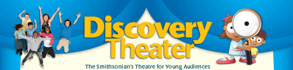 Welcome to Discovery Theater!