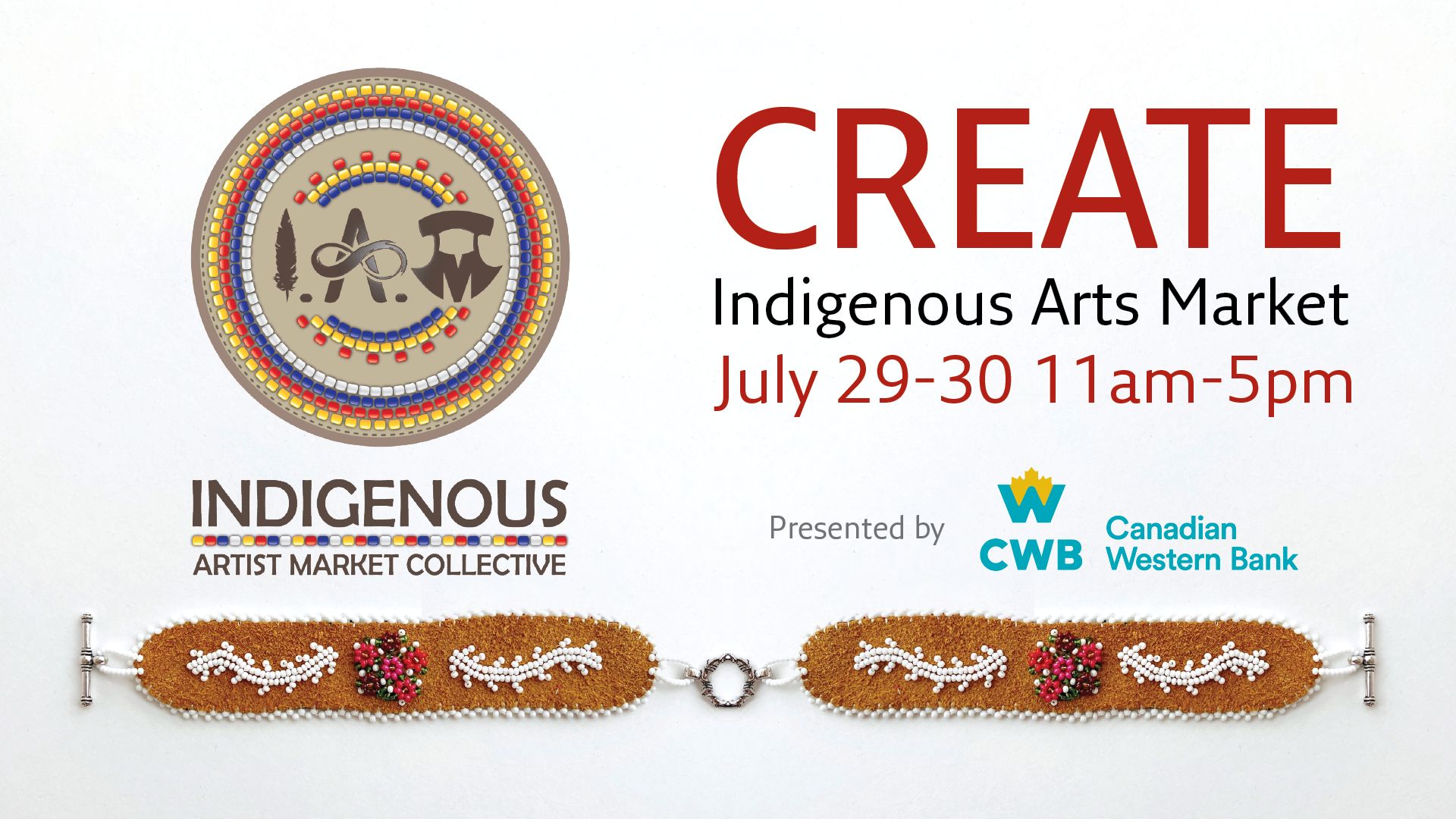 The caption 'CREATE: Indigenous Arts Market' above a subheading 'July 29-30 11am-5pm' over a gray background