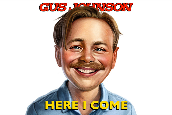 Gus Johnson: Here I Come show image