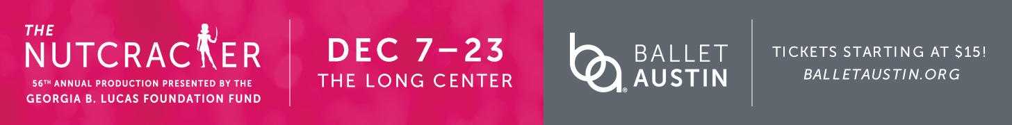 THE NUTCRACKER | Dec. 7-23 @ the Long Center