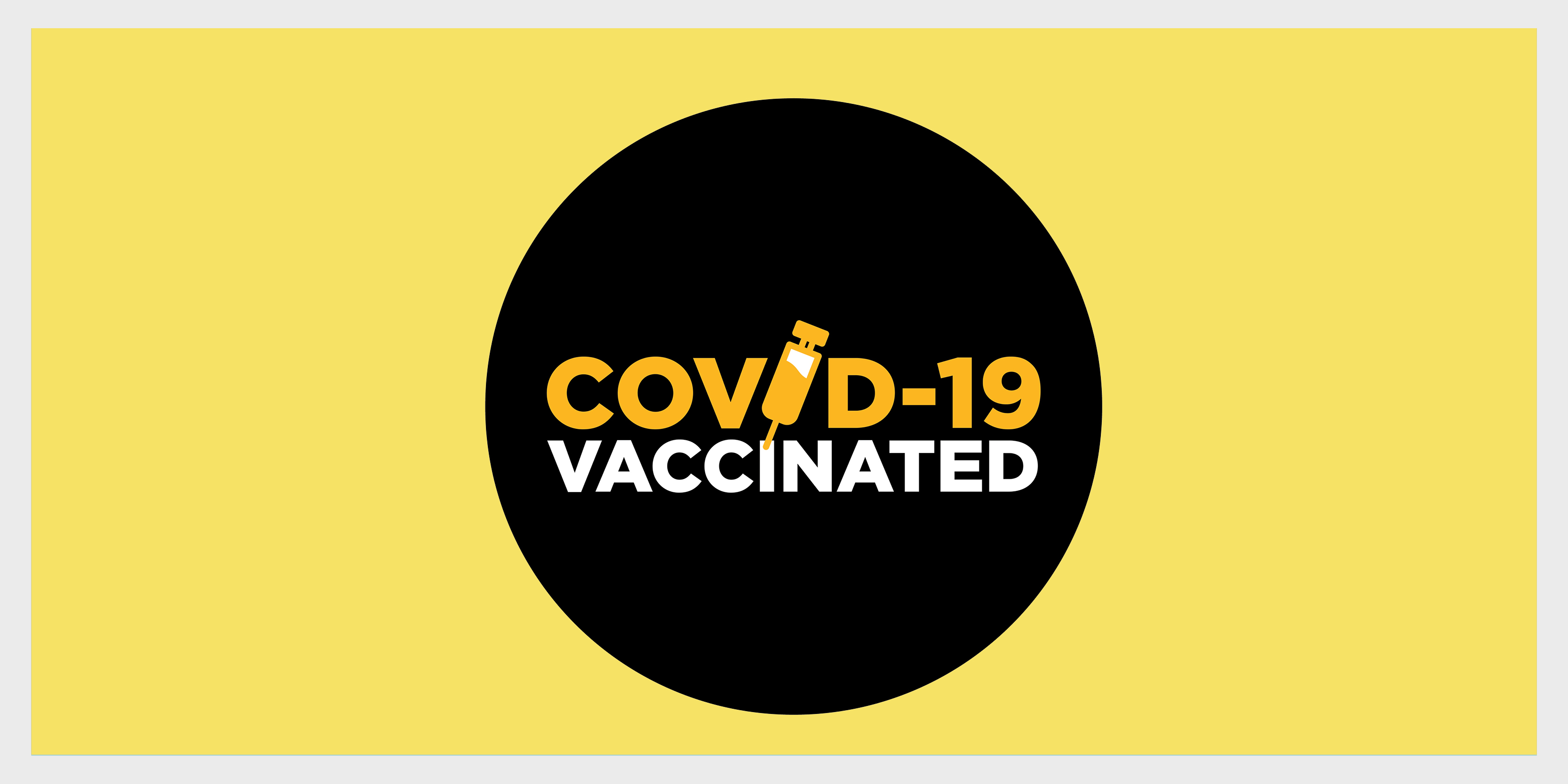 COVID-19 vaccinated button. The "I" in COVID is an immunization shot.