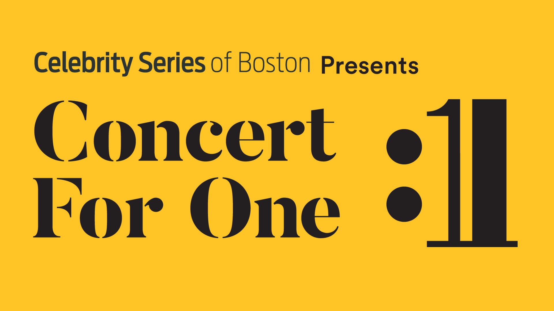 Celebrity Series of Boston Presents Concert for One