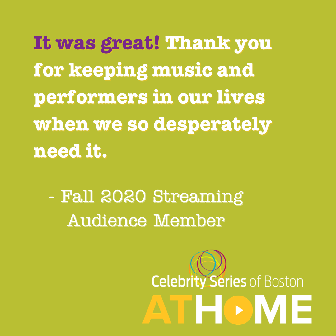 Audience quote: "It was great! Thank you for keeping music and performers in our lives when we so desperately need it."