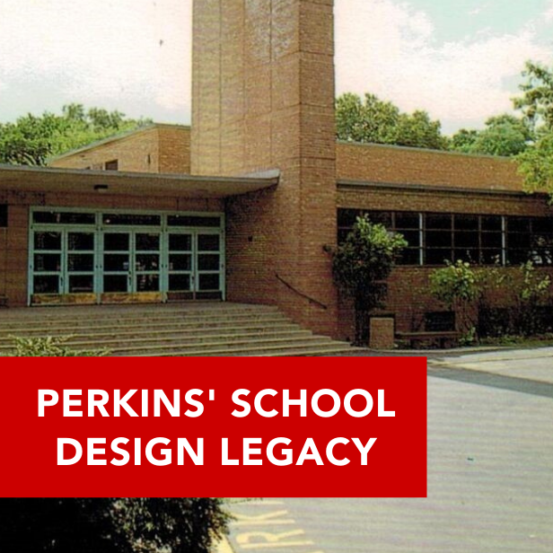 Perkins' School Design Legacy