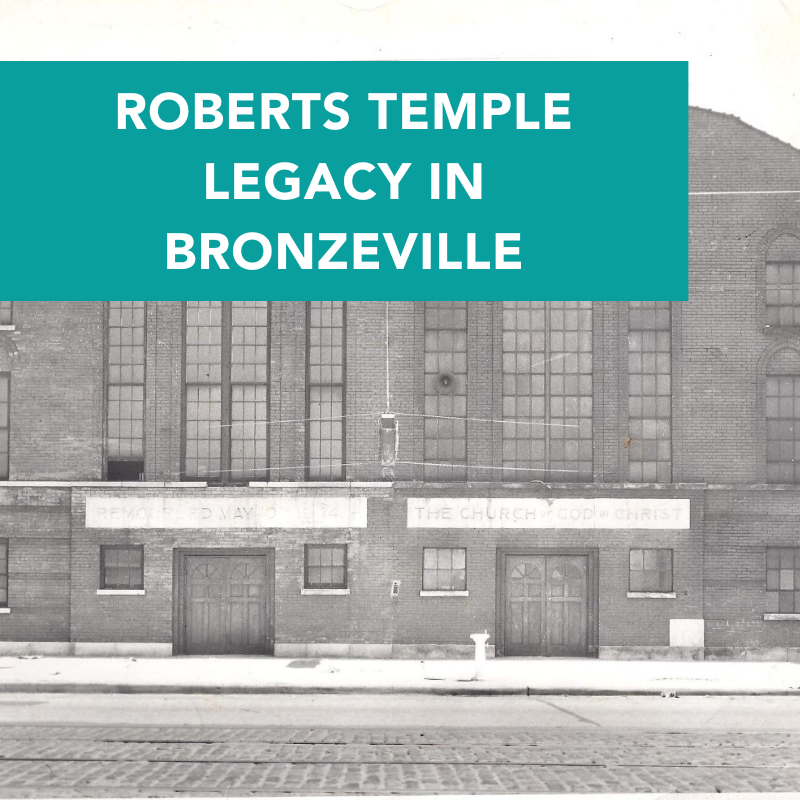 Roberts Temple Legacy in Bronzeville