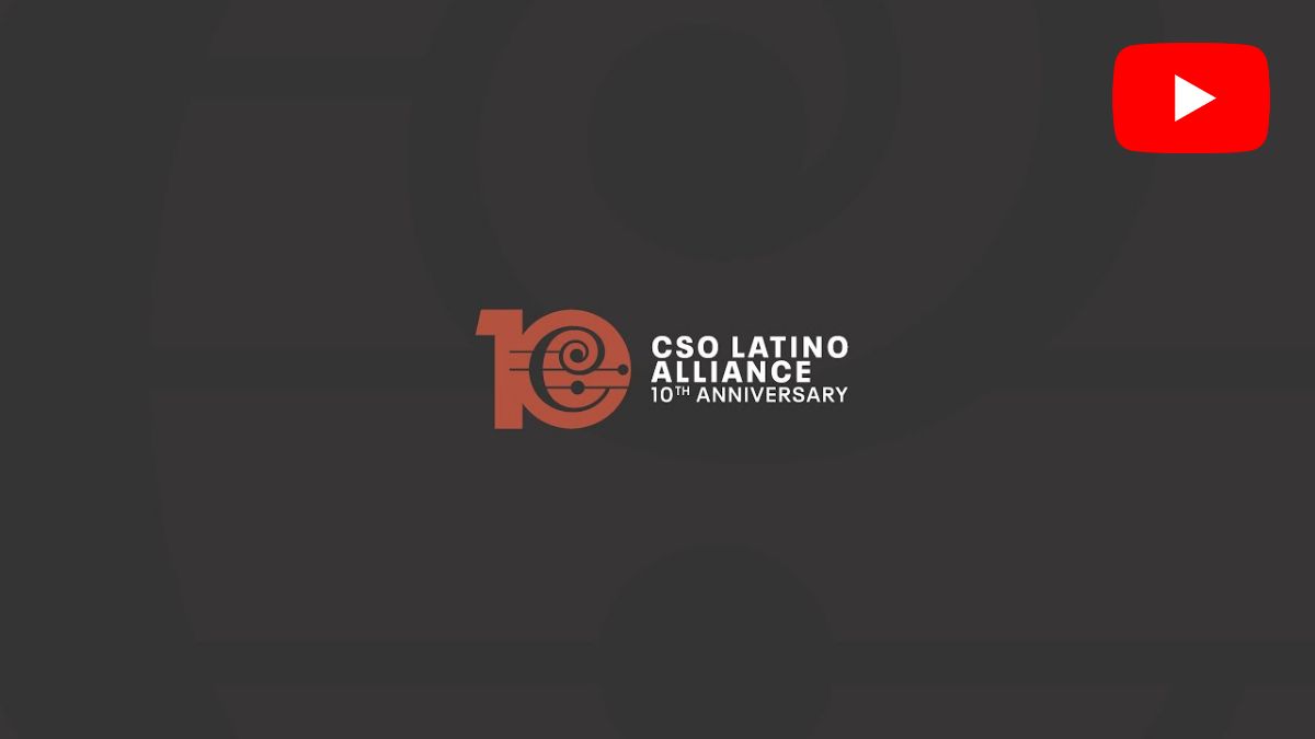 Celebrating 10 Years of the CSO Latino Alliance