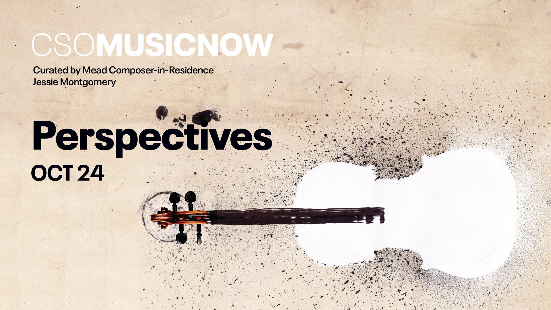 CSO MusicNOW: Perspectives