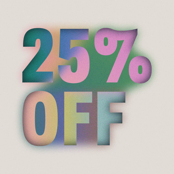 Multicolored text: 25% OFF; over a pulsing blend of color