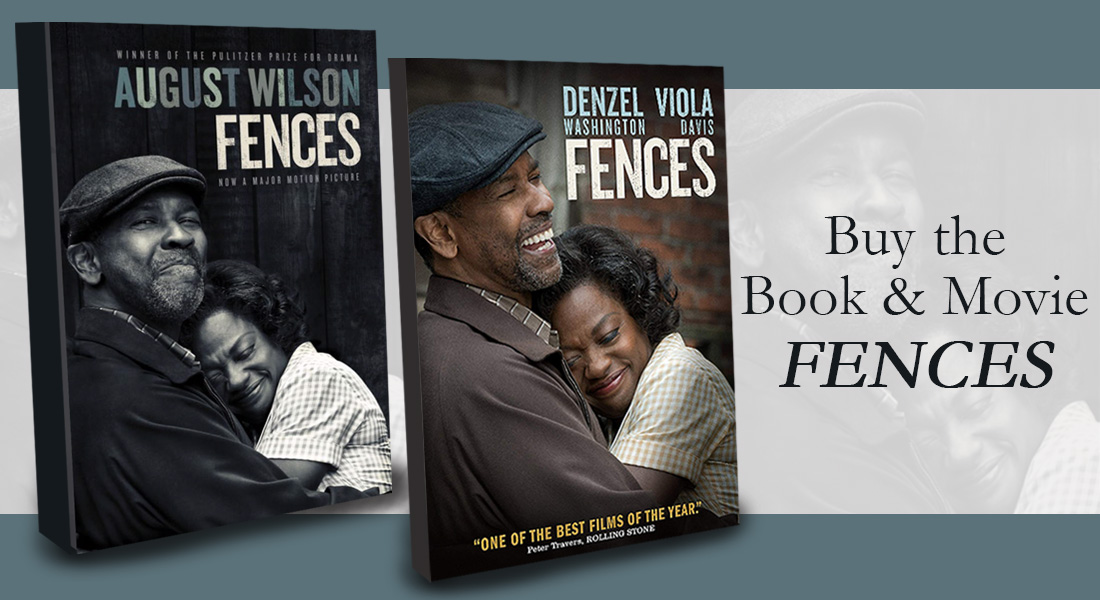Book cover and DVD cover for August Wilson's "Fences" now on sale in the Ford's Theatre Gift Shop. Link to shop now.