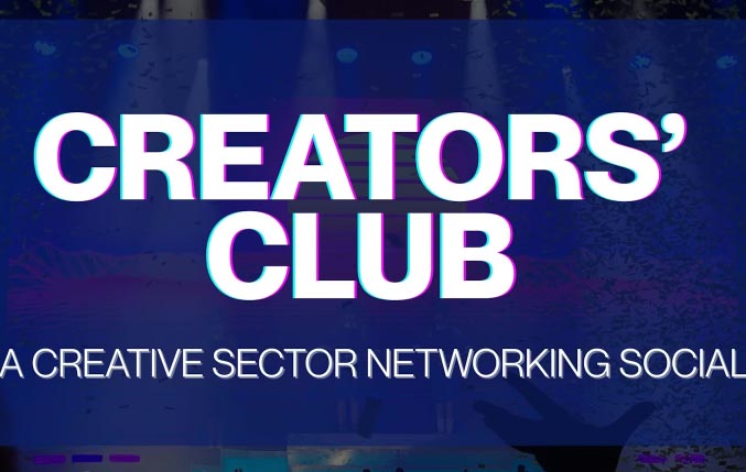 The text 'Creators' Club: A Creative Sector Networking Social' is written in white against a dark blue background