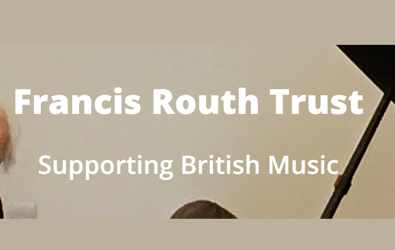The text 'Francis Routh Trust Supporting British Music' is written in white against a beige background