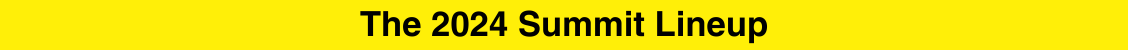 Image with text The 2024 Summit Lineup