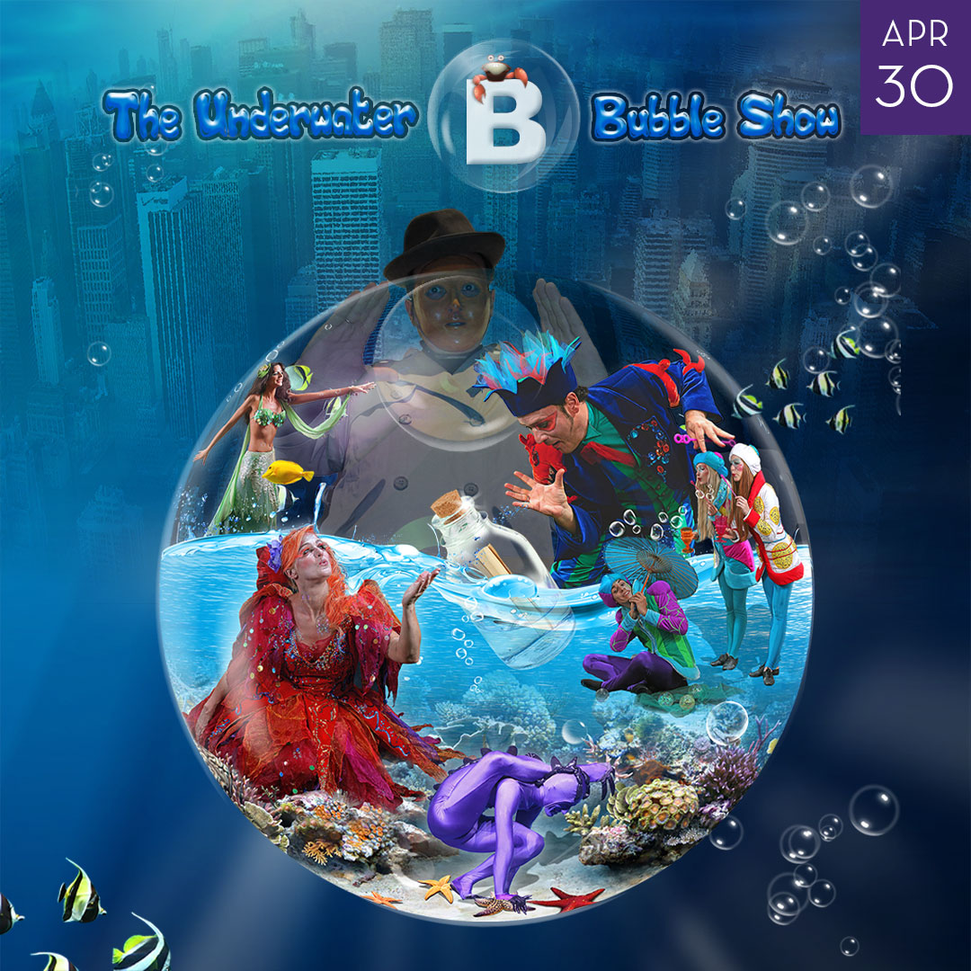 Image of The Underwater Bubble Show April 30
