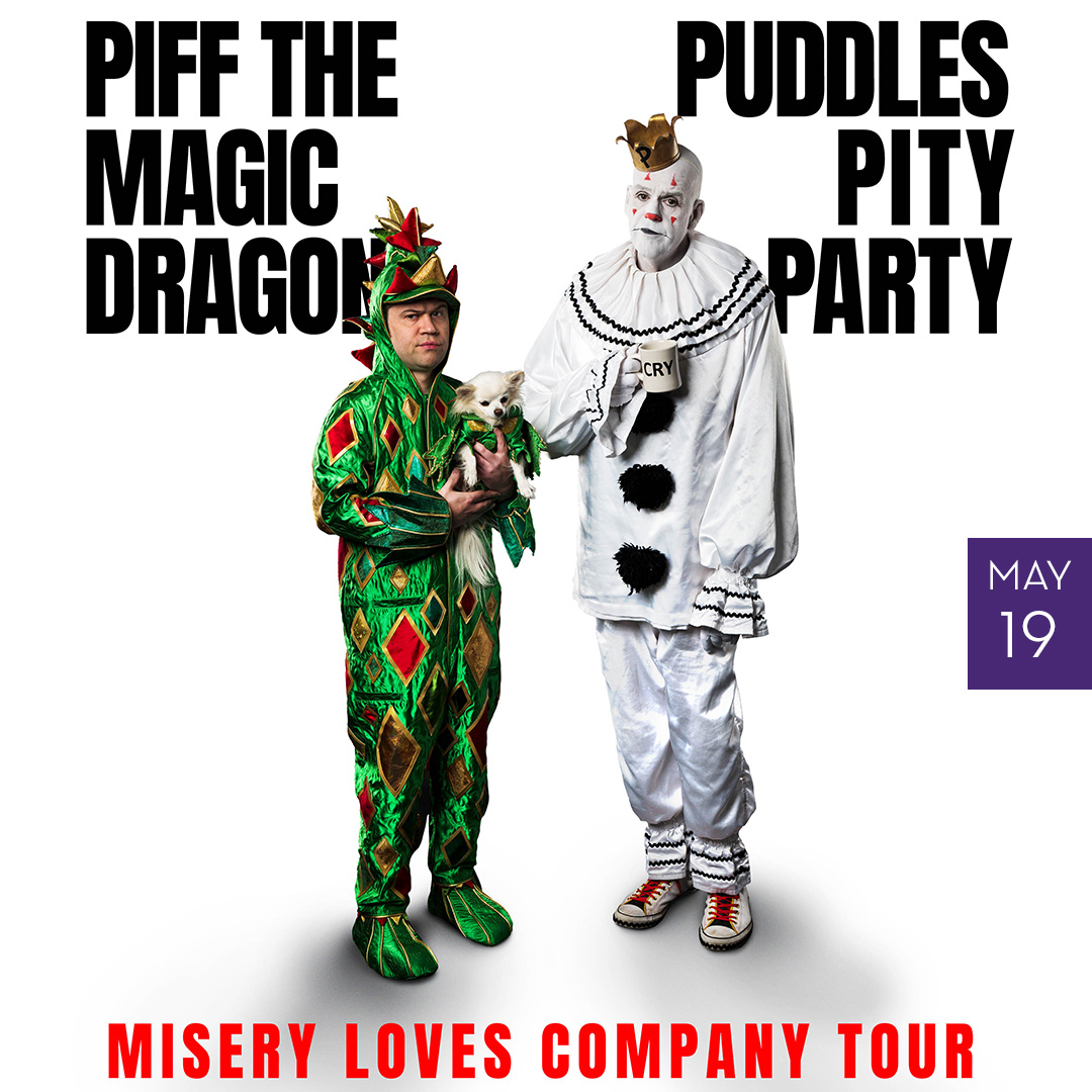 Image of Piff the Magic Dragon and Puddles Pity Party May 19