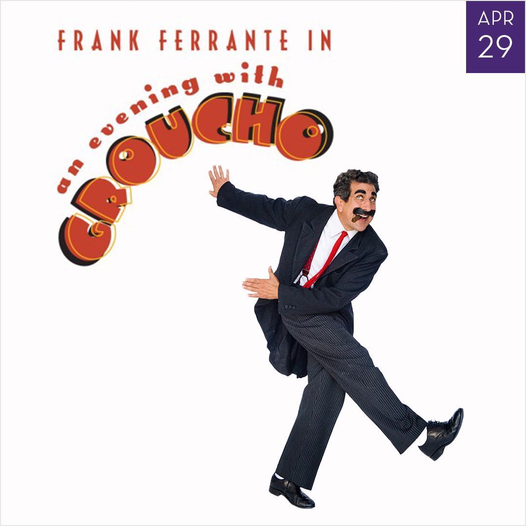 Image of Frank Ferrante An Evening With Groucho April 29