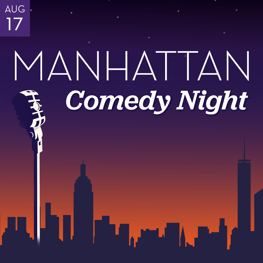 Manhattan Comedy Night August 17