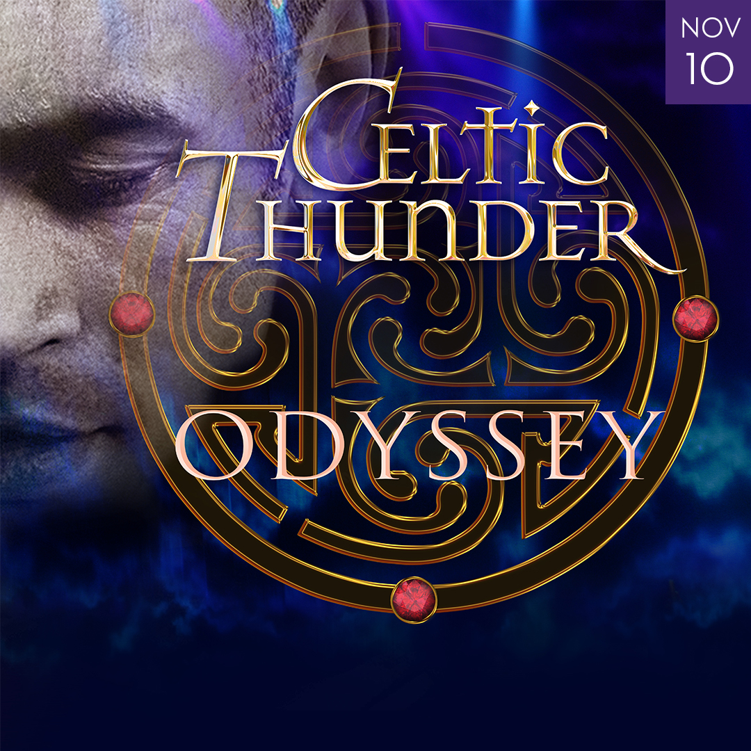 Celtic Thunder: Odyssey November 10