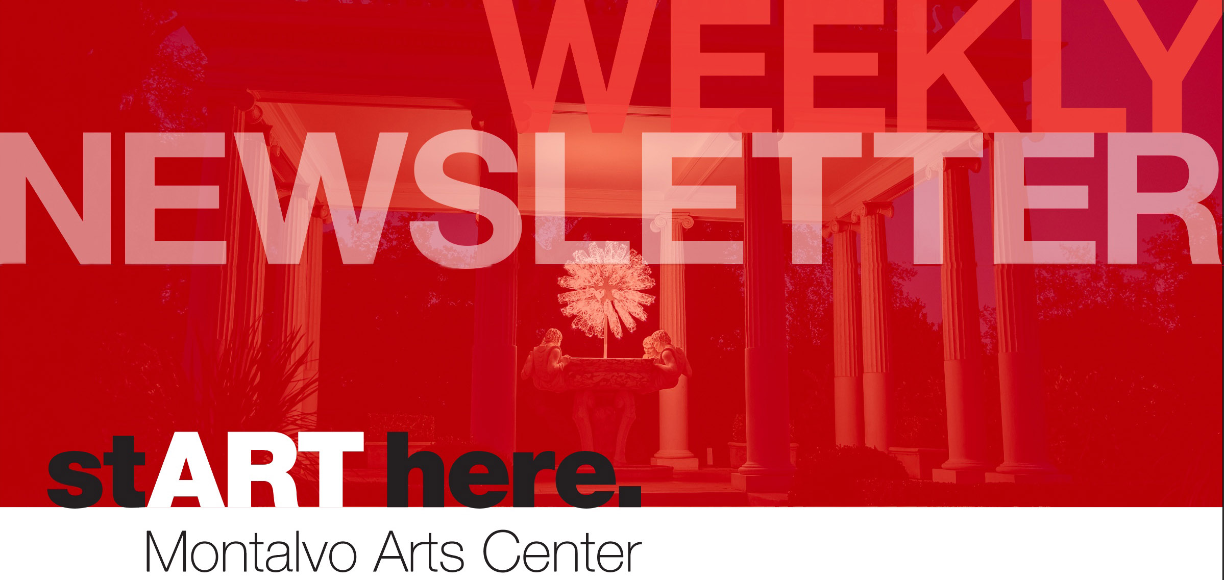 Montalvo Arts Center Weekly Newsletter