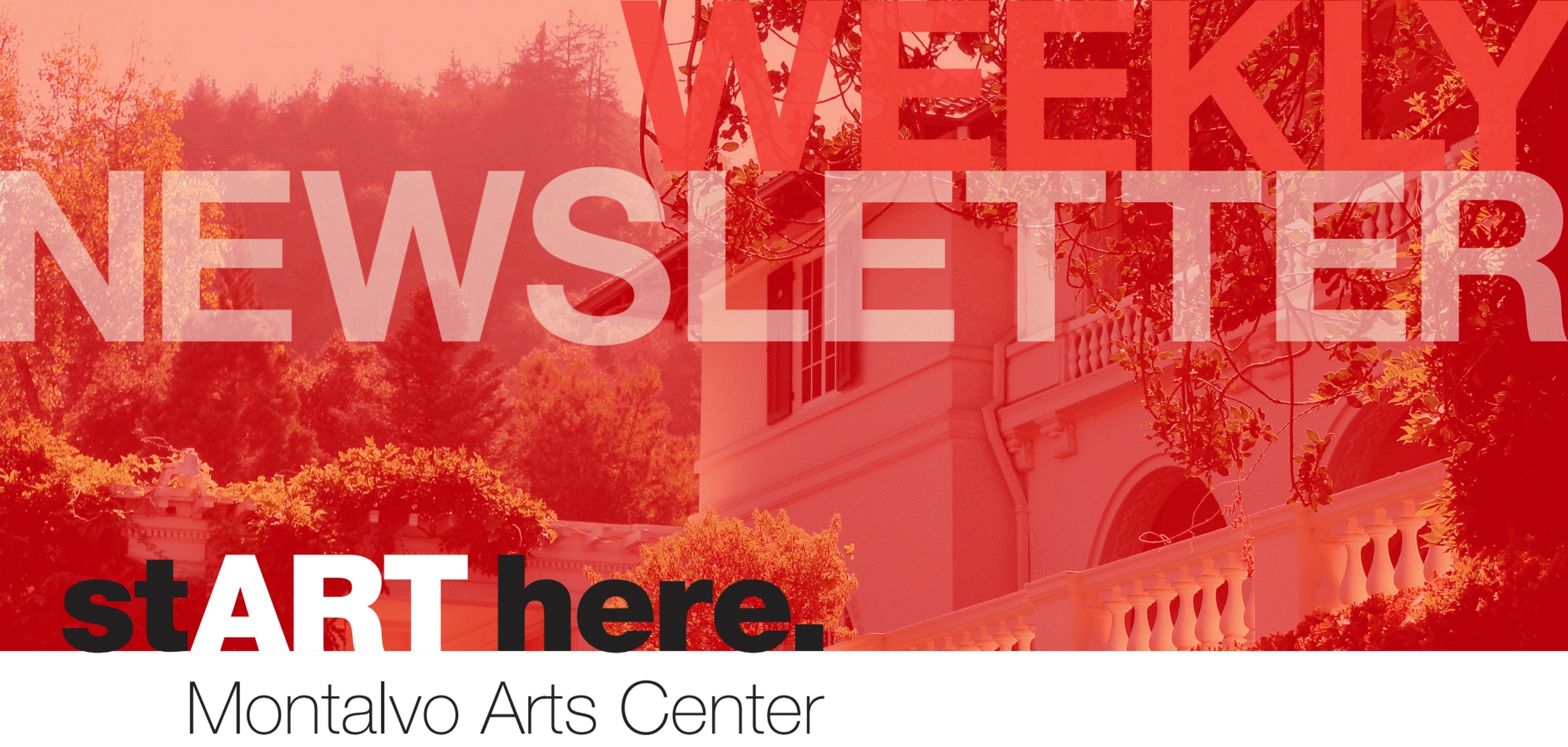 Montalvo Arts Center Weekly Newsletter