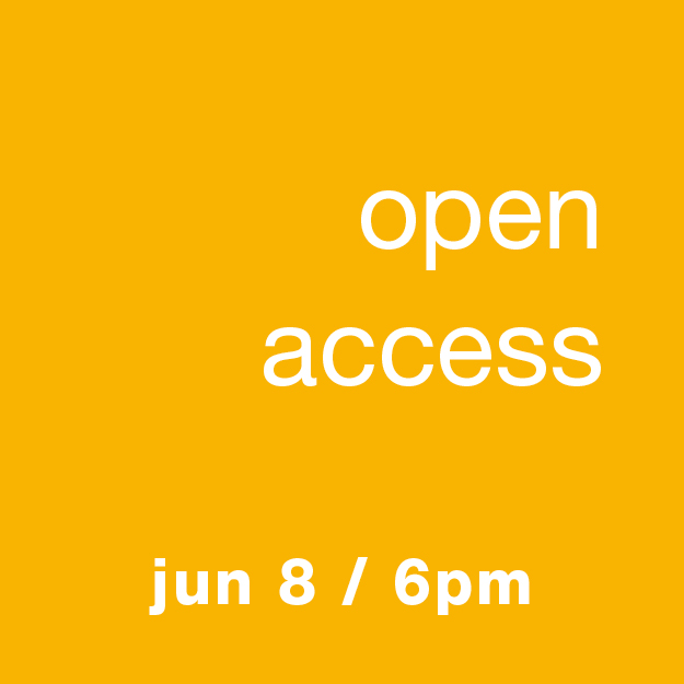 Open Access: June 8, 6pm