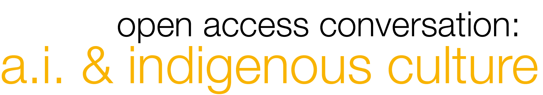 Open Access conversation: AI & Indigenous Culture