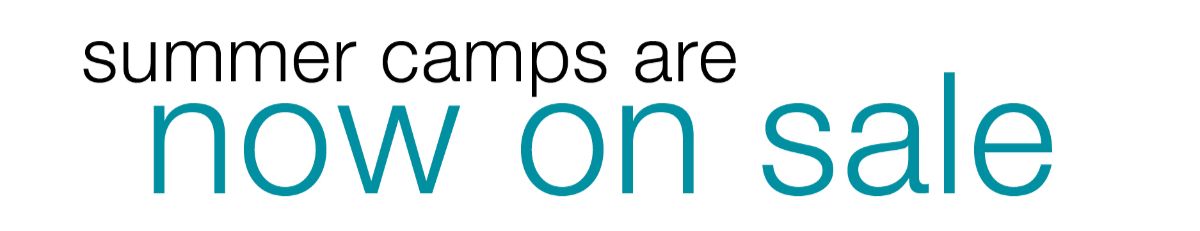 Summer Camps are Now On Sale!