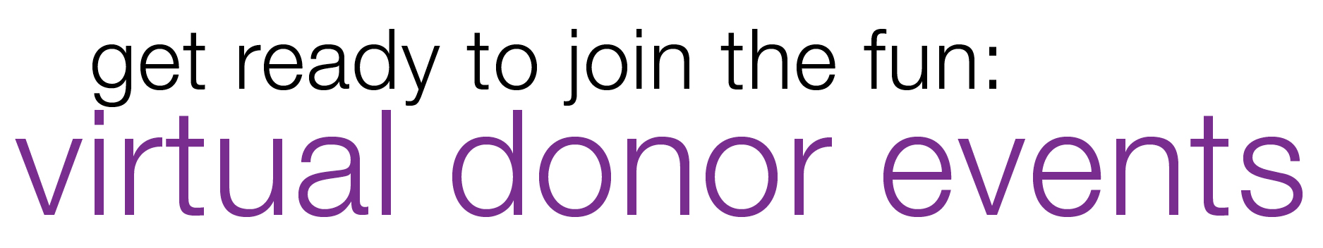 Join The Fun: Virtual Donor Events