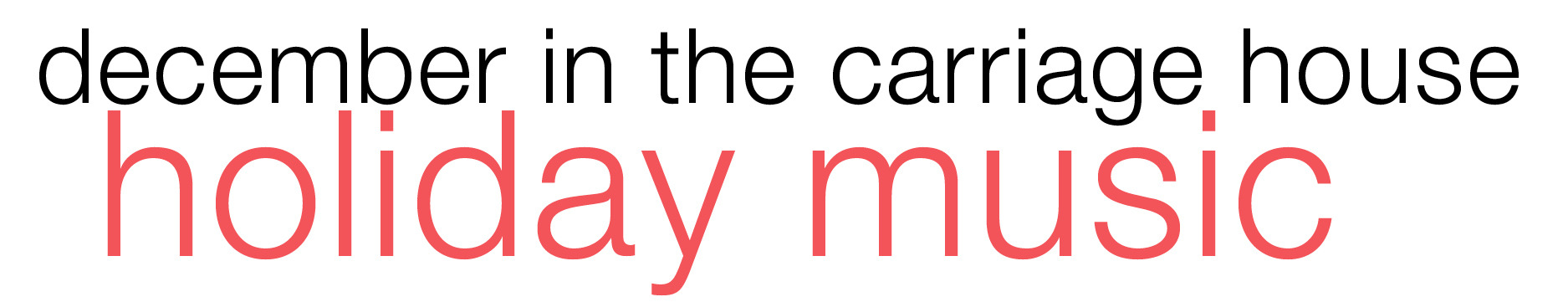 December in the Carriage House: Holiday Music!