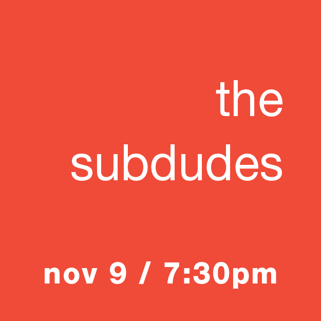 The Subdudes: Nov 9 / 7:30pm