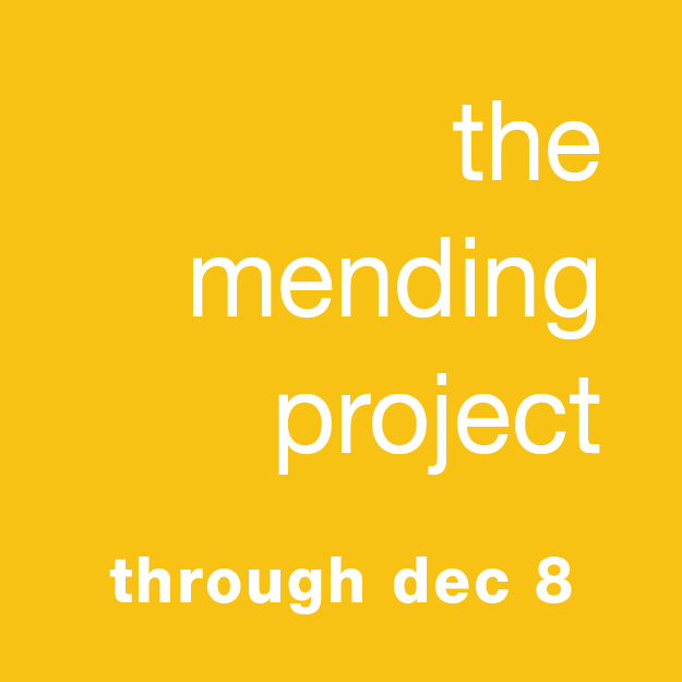 The Mending Project: Through December 8