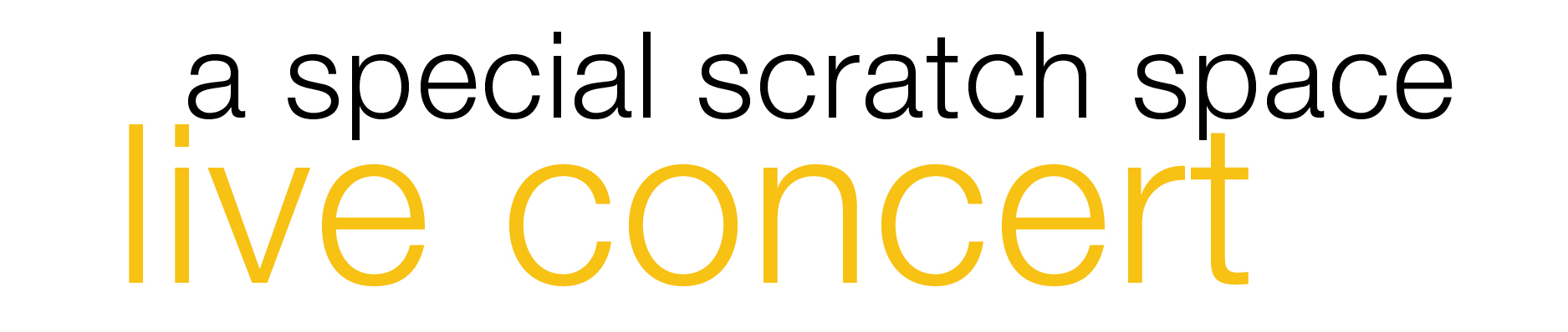 A special Scratch Space live concert