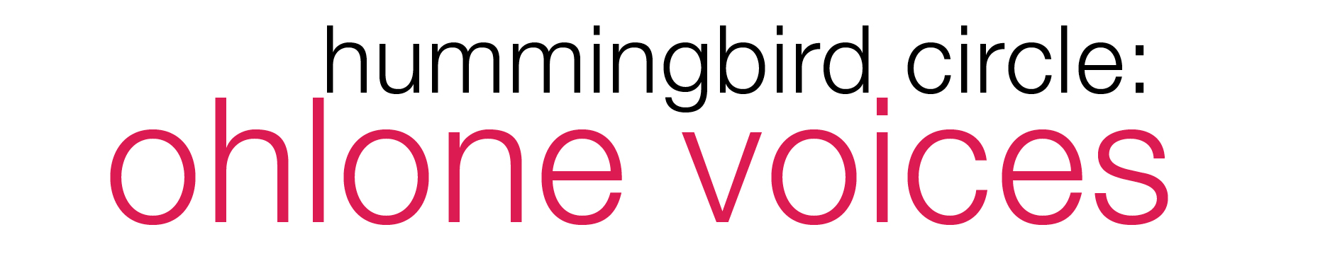 Hummingbird Circle: Ohlone Voices