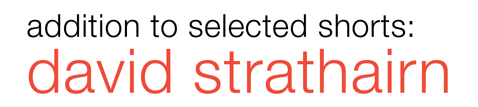 Addition to Selected Shorts: David Strathairn