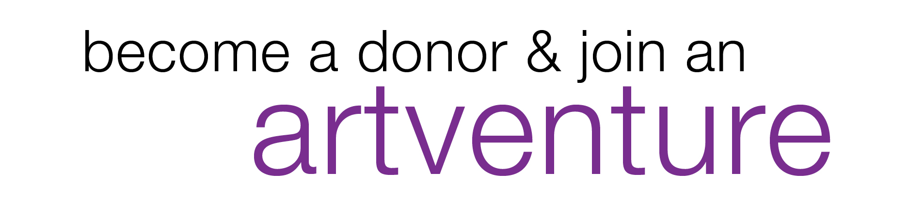 Become a donor & join an ArtVenture