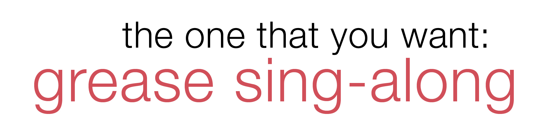 The One That You Want: Grease Sing-Along