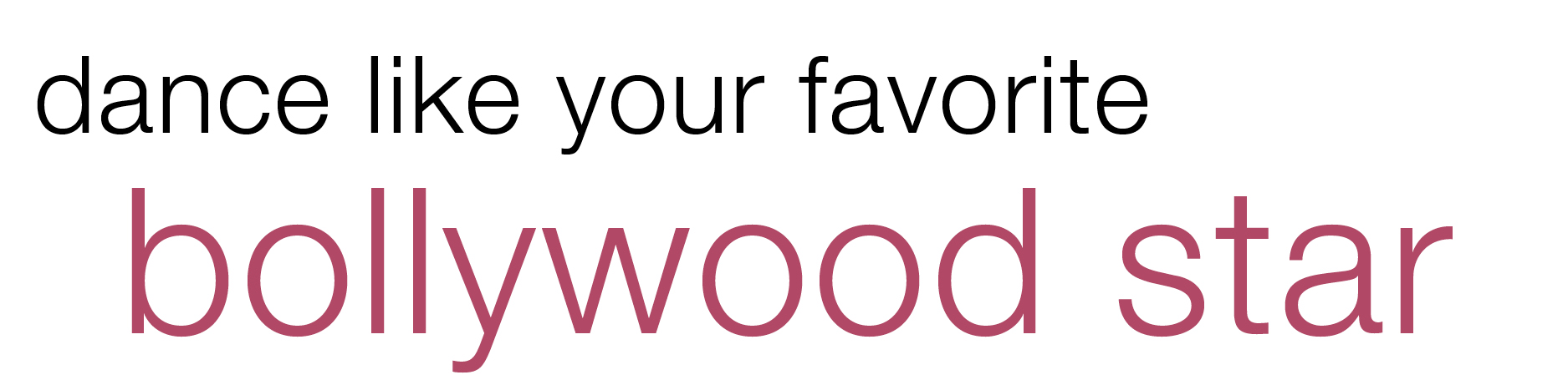Dance like your favorite Bollywood star!