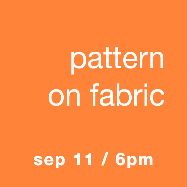Patter on Fabric: Sep 11 / 6pm