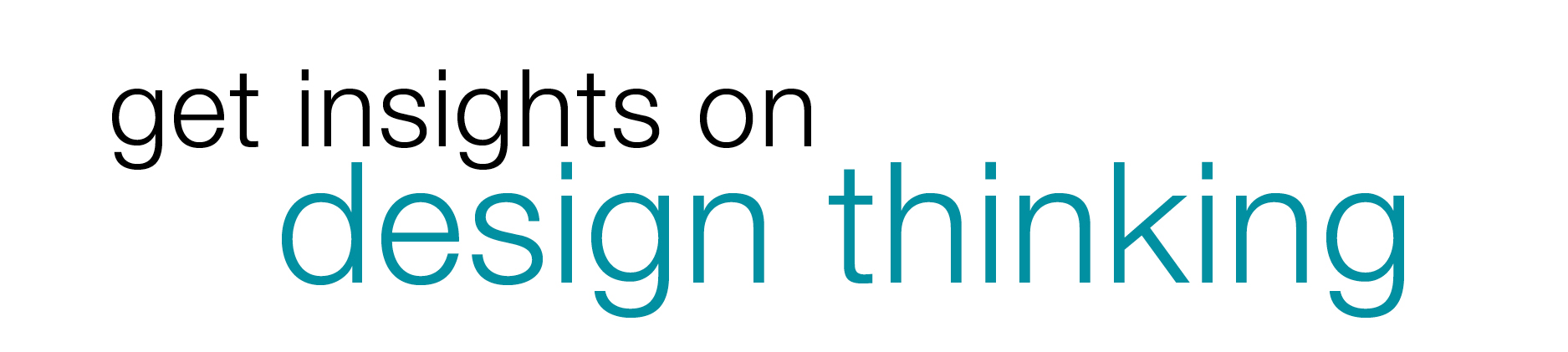 Get Insights on Design Thinking