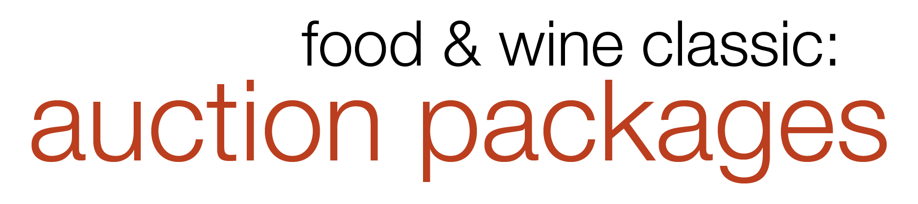 Food & Wine Classic: Auction Packages