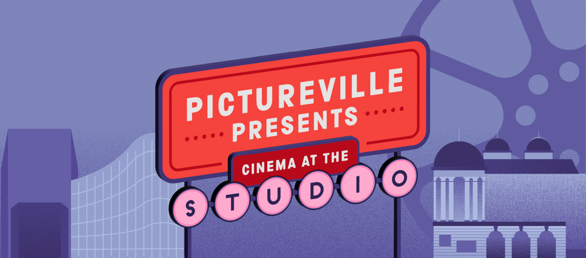 A purple and red graphic showing illustrations of the National Science and Media museum alongside the Alhambra theatre. A sign reads: Pictureville Presents: Cinema at the Studio.