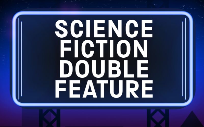 Science Fiction Double Feature