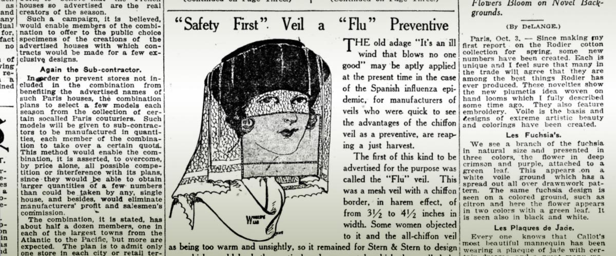 1918 or 1919 Newspaper article with illustration of women's head wearing hat with veil, Text reads: Safety first, veil a flu preventative