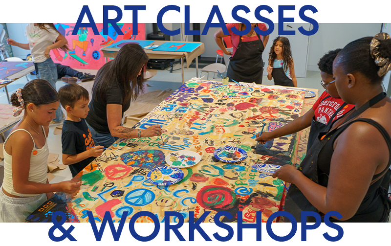 ART CLASSES AND WORKSHOPS