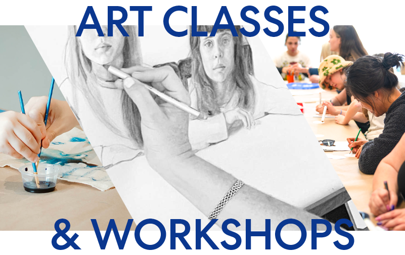 ART CLASSES AND WORKSHOPS