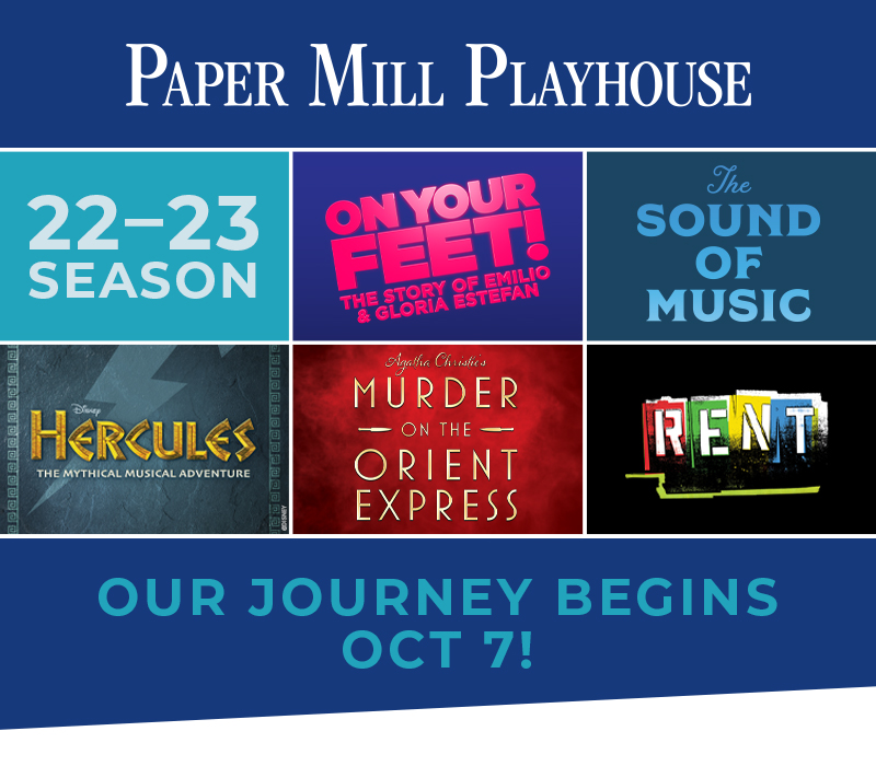 Nj Arts Maven September News From The Paper Mill Playhouse