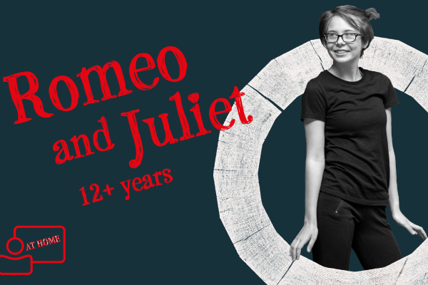 [IMAGE] A girl hold her hands out at her hips and smiles. The words ' Romeo and Juliet 12+ years' are beside her.