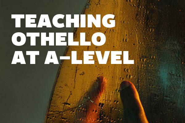 [IMAGE] Image with Teaching Othello At A-Level